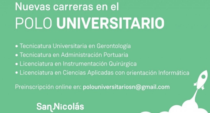 El polo universitario San Nicolás pre-inscribe a sus nuevas carreras