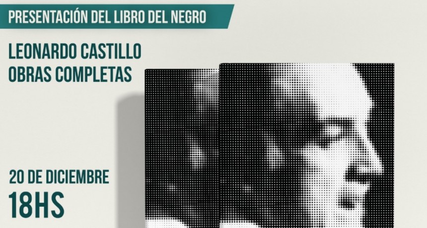 Presentan “Leonardo Castillo obras completas”